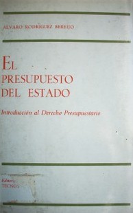 El presupuesto del Estado : introducción al Derecho Presupuestario