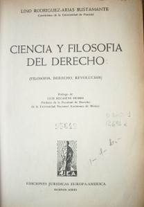 Ciencia y Filosofía del Derecho : (Filosofía, Derecho, Revolución)