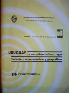 La mortalidad infantil según variables socioeconómicas y geográficas
