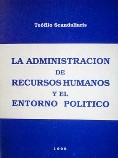 La administración de recursos humanos y el entorno político