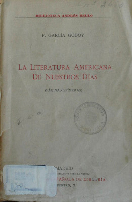 La literatura Americana de nuestros días : (Páginas Efímeras).