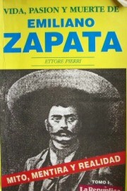 Vida, pasión y muerte de Emiliano Zapata