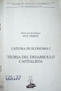Teoría del desarrollo capitalista : selección de lecturas