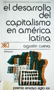 El desarrollo del capitalismo en América Latina : ensayo de interpretación histórica.