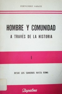 Hombre y comunidad a través de la historia