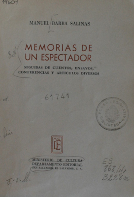 Memorias de un espectador : seguidas de cuentos, ensayos, conferencias y artículos diversos