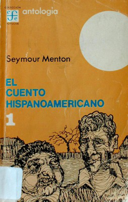 El cuento hispanoamericano : antología crítico-histórica