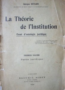 La théorie de l'institutions : essai d'ontologie juridique