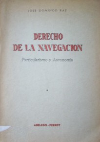 Derecho de la navegación : particularismo y autonomía