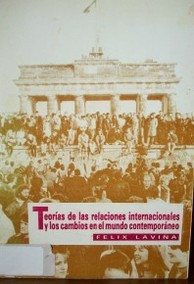 Teorías de las relaciones internacionales y los cambios en el mundo contemporáneo.