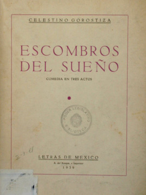 Escombros del sueño : comedia en tres actos
