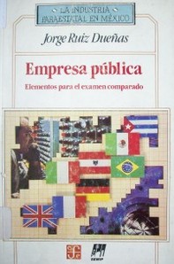 Empresas públicas : elementos para el exámen comparado