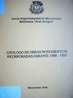 Catálogo de obras monográficas incorporadas durante 1990-1993