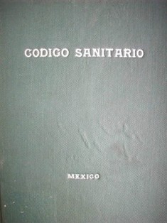 Código Sanitario de los Estados Unidos Mexicanos