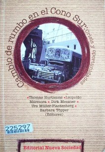 Cambio de rumbo en el Cono Sur : crisis y oportunidades