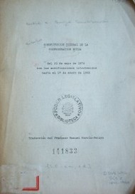 Constitución Federal de la Confederación Suiza del 29 de mayo de 1874 con las modificaciones intervenidas hasta el 1º de enero de 1968