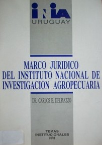 Marco Jurídico del Instituto Nacional de Investigación Agropecuaria