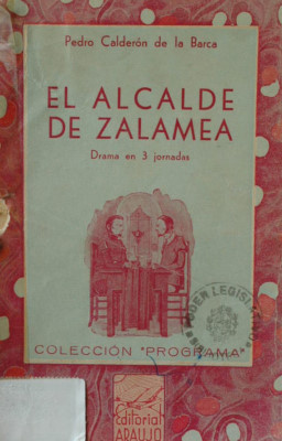 El Alcalde de Zalamea : Drama en 3 jornadas