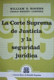 La Corte Suprema de Justicia y la seguridad jurídica