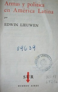 Armas y política en América Latina.