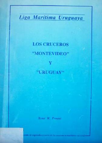 Los cruceros "Montevideo" y "Uruguay"
