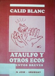 Ataulfo y otros ecos : cuentos breves