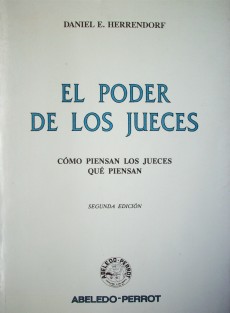 El poder de los jueces : cómo piensan los jueces que piensan