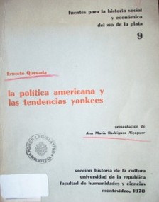 La política Americana y las tendencias Yankees