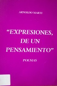 "Expresiones de un pensamiento" : poemas