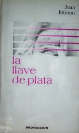 La llave de plata : y otros cuentos