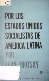 Por los Estados Unidos Socialistas de América Latina