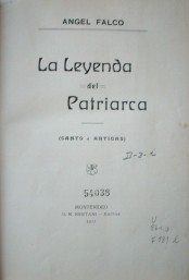 La Leyenda del Patriarca : canto a Artigas