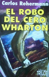 El robo del Cero Wharton : novela