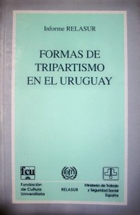Formas de tripartismo en el Uruguay : informe RELASUR