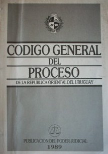 Código General del Proceso : ley Nº 15.982, del 18 de octubre de 1988