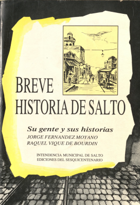 Breve historia de Salto : su gente y sus historias