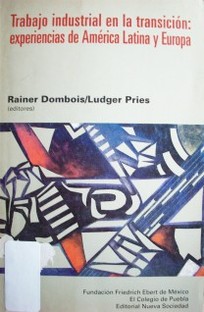 Trabajo industrial en la transición : experiencias de América Latina y Europa