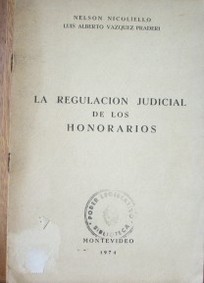 La regulación judicial de los honorarios