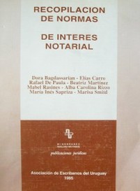 Recopilación de normas de interés notarial