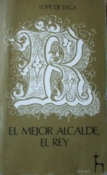 El mejor alcalde, el Rey