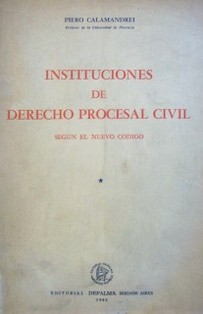 Instituciones de Derecho Procesal Civil según el nuevo código