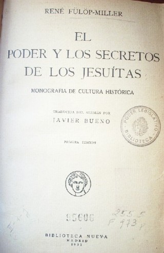 El poder y los secretos de los jesuítas : Monografía de cultura histórica