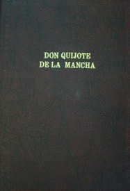 El Ingenioso hidalgo Don Quijote de la Mancha