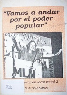 "Vamos a andar por el poder popular" : discursos