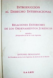Introducción al derecho internacional : relaciones exteriores de los ordenamientos jurídicos