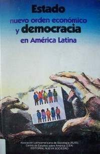 Estado, nuevo orden económico y democracia en América Latina