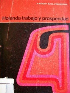 Holanda, trabajo y prosperidad