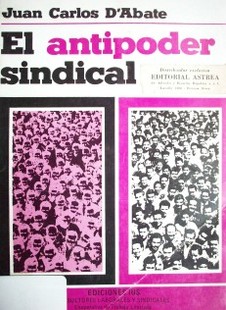 El antipoder sindical