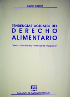 Tendencias actuales del Derecho Alimentario
