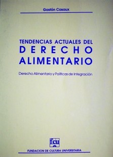 Tendencias actuales del Derecho Alimentario